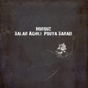 نوروز عشق | سالار عقیلی