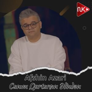 جانیم قورتارسین | افشین آذری